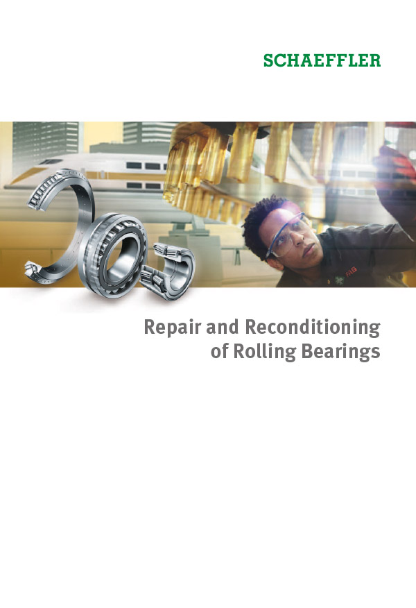 Repair and Reconditioning of Rolling Bearings Repair and Reconditioning of Rolling Bearings